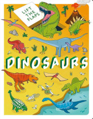 Title: Lift the Flaps: Dinosaurs: Lift-the-Flap Book, Author: IglooBooks
