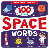 Title: 100 First Space Words: STEM Picture Dictionary, Author: IglooBooks