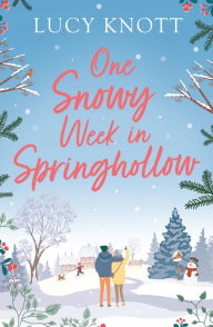 Title: Not My Superhero: Previously published as One Snowy Week in Springhollow, Author: Lucy Knott