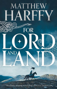 Free e book download For Lord and Land 9781801102223