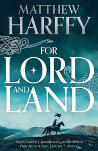 Free mobipocket ebooks download For Lord and Land by Matthew Harffy