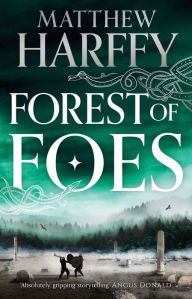 Free download books greek Forest of Foes by Matthew Harffy, Matthew Harffy