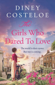 New real books download The Girls Who Dared to Love: Brand-new for 2024, a captivating historical fiction story of pre-war London