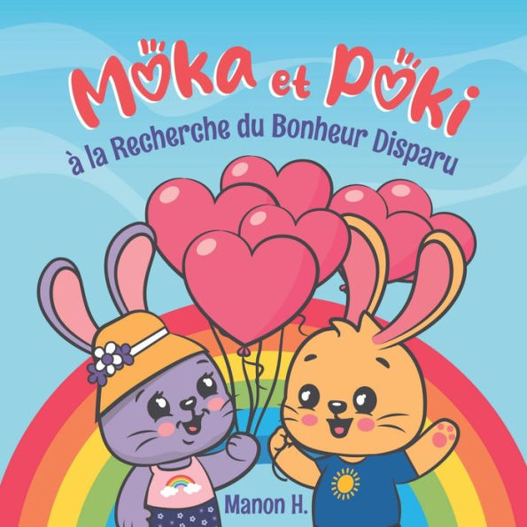 Moka et Poki Ã¯Â¿Â½ la Recherche du Bonheur Disparu