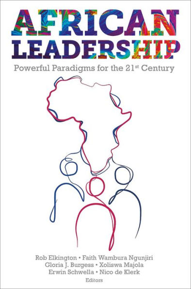 African Leadership: Powerful Paradigms for the 21st Century