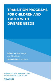 Title: Transition Programs for Children and Youth with Diverse Needs, Author: Kate Scorgie