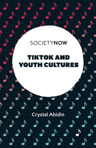 Title: TikTok and Youth Cultures, Author: Crystal Abidin