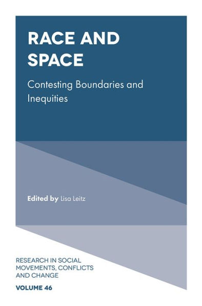 Race and Space: Contesting Boundaries and Inequities