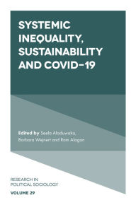 Title: Systemic Inequality, Sustainability and COVID-19, Author: Seela Aladuwaka