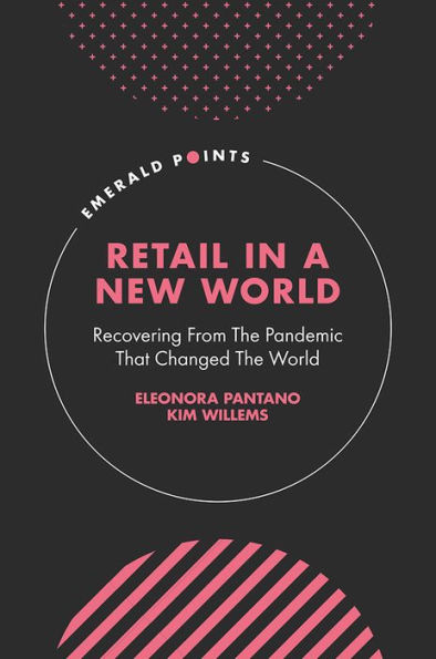 Retail In A New World: Recovering From The Pandemic That Changed The World