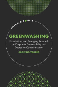 Title: Greenwashing: Foundations and Emerging Research on Corporate Sustainability and Deceptive Communication, Author: Agostino Vollero