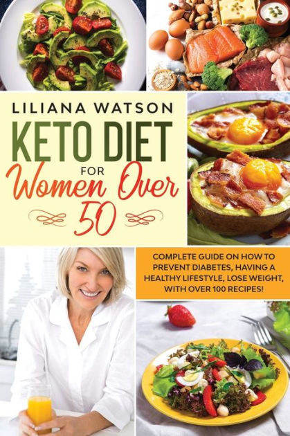 Keto Diet For Women Over 50: COMPLETE GUIDE ON HOW TO PREVENT DIABETES ...