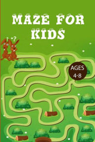 Title: Mazes For Kids 4-8: Improve Your Child Problem Solving Skills and Have Fun Together by Solving and Coloring Nice Puzzles of 3 Difficulty Levels, Author: Wonderland For Children