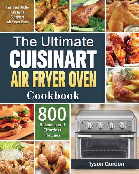 The Ultimate Cuisinart Air Fryer Oven Cookbook