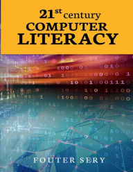 Title: 21st Century Computer Literacy, Author: Fauter Sery