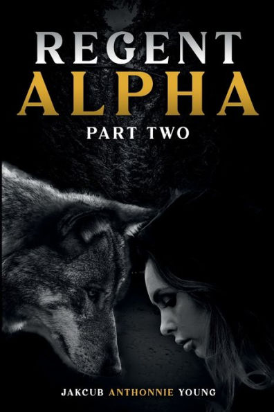 Regent Alpha: Part Two