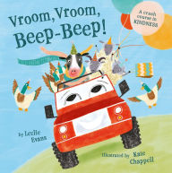 Online books download pdf free Vroom, Vroom, Beep-Beep!: A Crash Course in Kindness by Lezlie Evans, Kate Chappell, Lezlie Evans, Kate Chappell in English