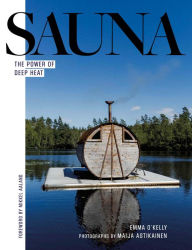 Title: Sauna: The Power of Deep Heat, Author: Emma O'Kelly