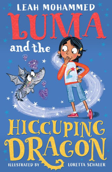 Luma and the Hiccuping Dragon: Heart-warming stories of magic, mischief dragons