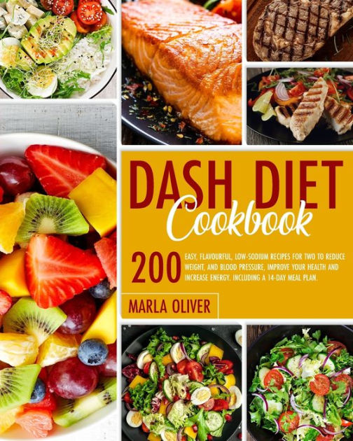 Dash Diet Cookbook by Marla Oliver, Paperback | Barnes & Noble®