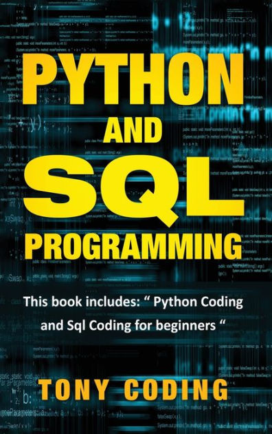 python and sql programming: This book includes: 