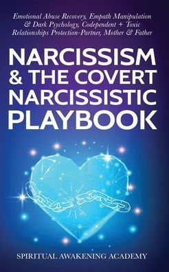 Narcissism & The Covert Narcissistic Playbook: Emotional Abuse Recovery ...