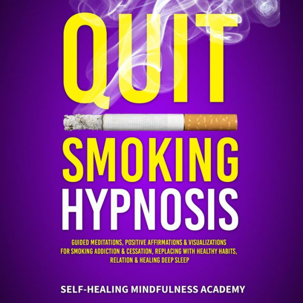 Quit Smoking Hypnosis Guided Meditations, Positive Affirmations