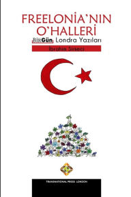 Title: Freelonia'nın O'Halleri - BirGï¿½n Londra Yazıları, Author: İbrahim Sirkeci