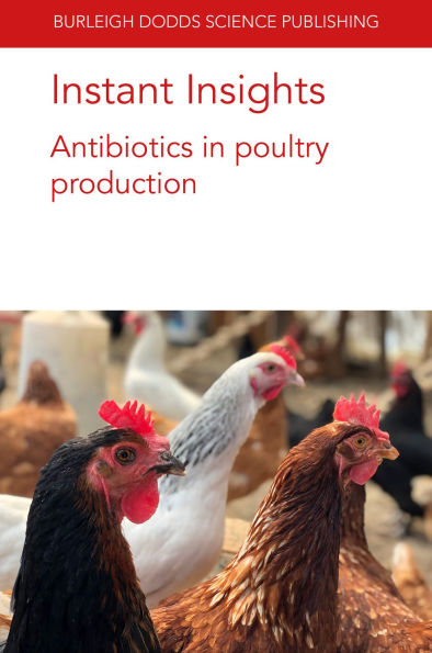 Instant Insights: Antibiotics in poultry production