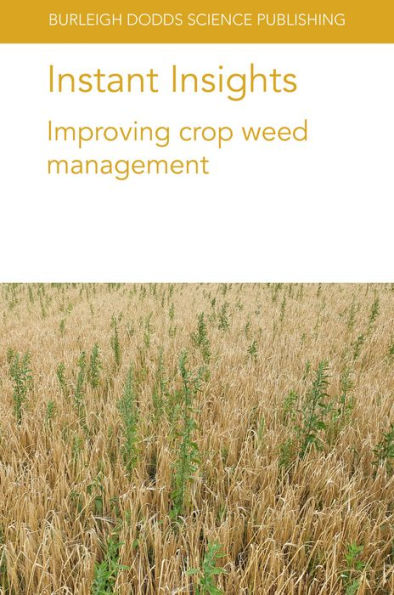 Instant Insights: Improving crop weed management