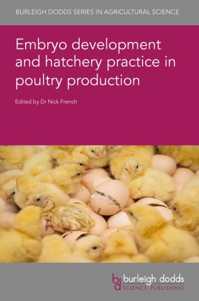 Embryo development and hatchery practice poultry production