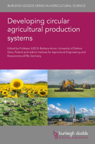 Title: Developing circular agricultural production systems, Author: Barbara Amon