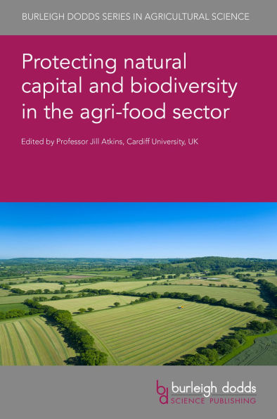 Protecting natural capital and biodiversity the agri-food sector