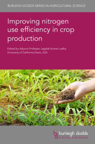 Title: Improving nitrogen use efficiency in crop production, Author: Claudia Wagner-Riddle