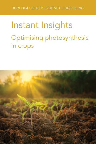 Instant Insights: Optimising photosynthesis in crops