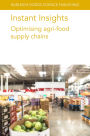 Instant Insights: Optimising agri-food supply chains