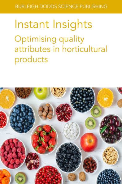Instant Insights: Optimising quality attributes horticultural products