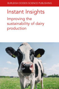 Title: Instant Insights: Improving the sustainability of dairy production, Author: Sophie Bertrand