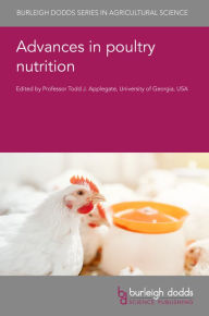 Title: Advances in poultry nutrition, Author: Todd J. Applegate