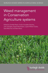 Title: Weed management in Conservation Agriculture systems, Author: Gottlieb Basch