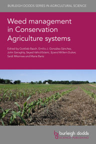 Title: Weed management in Conservation Agriculture systems, Author: Gottlieb Basch