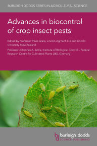 Title: Advances in biocontrol of crop insect pests, Author: Travis R. Glare