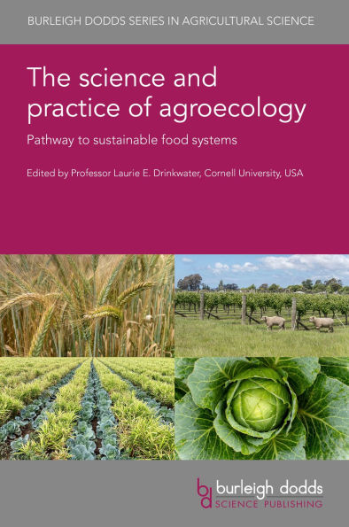 The science and practice of agroecology: Pathway to sustainable food systems