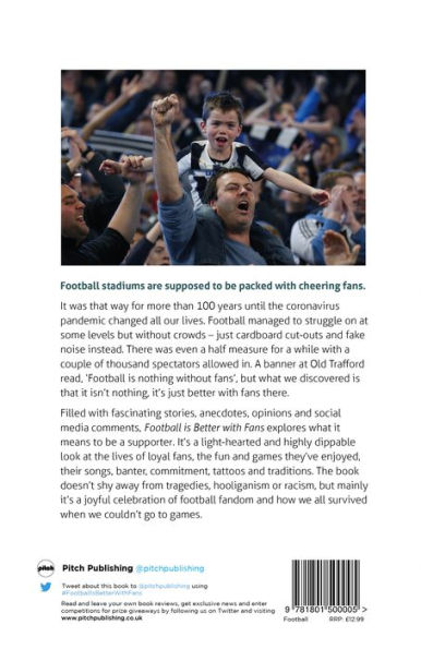 Football's Better with Fans: Devotion and Emotion, Cheers Beers