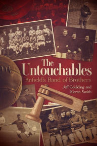 Title: The Untouchables: Liverpool FC 1919-1923, Author: Kieran Smith