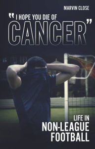 Free downloadable ebooks for nook color ''Hope You Die of Cancer DJVU by Marvin Close 9781801500487