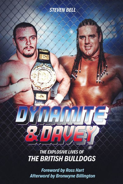 Dynamite and Davey: The Explosive Lives of the British Bulldogs