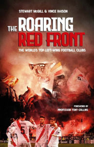 Free ebook downloads for ipods The Roaring Red Front: The World's Top Left-Wing Clubs 9781801501446