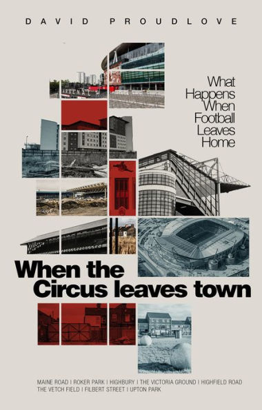 When the Circus Leaves Town: What Happens Football Home