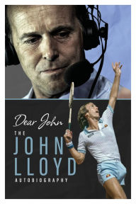 Title: Dear John: (Shortlisted for the Sunday Times Sports Book Awards 2023), Author: John Lloyd